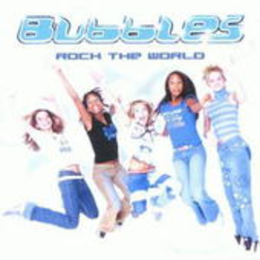 Bubbles – Rock The World