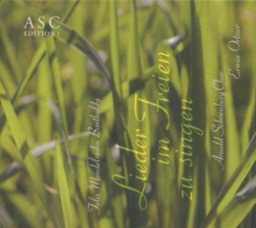 Arnold Schoenberg Chor – Lieder im Freien zu Singen