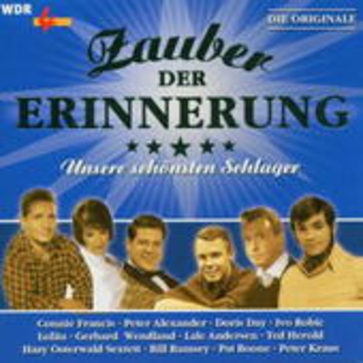 Diverse – Zauber der Erinnerung Folge 2: Unsere schönsten Schlager - Die Originale