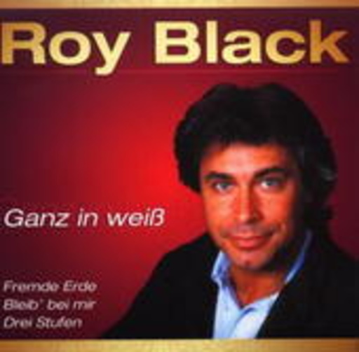 Roy Black – Ganz in weiß