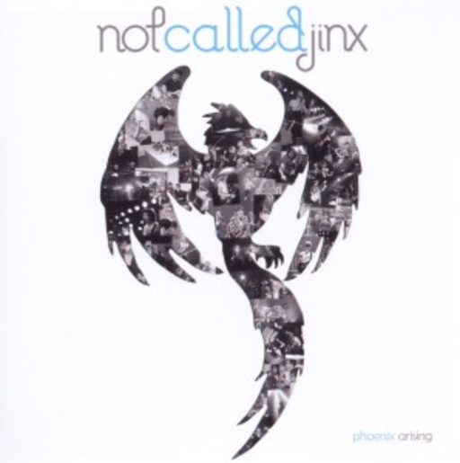 Not Called Jinx – Phoenix Arising