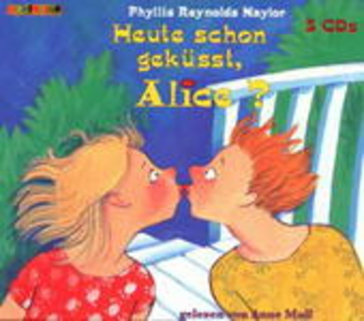 Anne Moll – Heute schon geküsst, Alice?