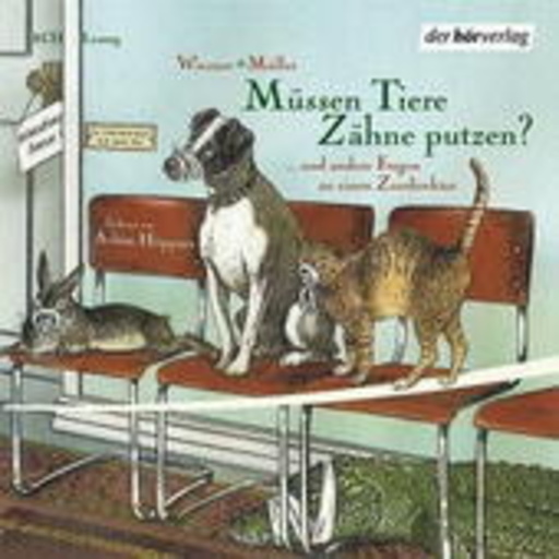 Achim Höppner – Müssen Tiere Zähne putzen?...und andere Fragen an einen Zoodirektor