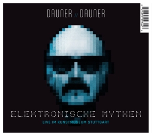 Flo & Wolfgang Dauner – Dauner//Dauner - Elektronische Mythen