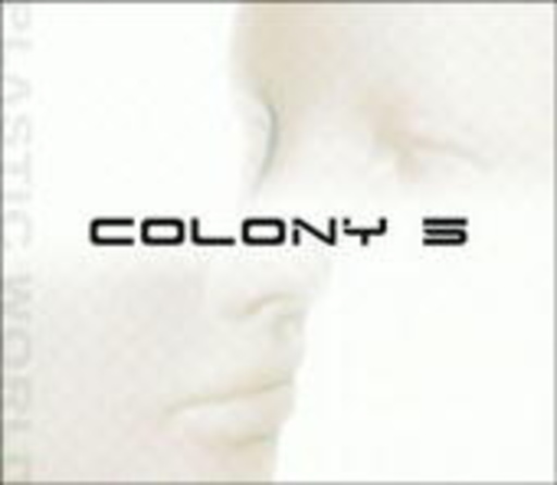 Colony 5 – Plastic World
