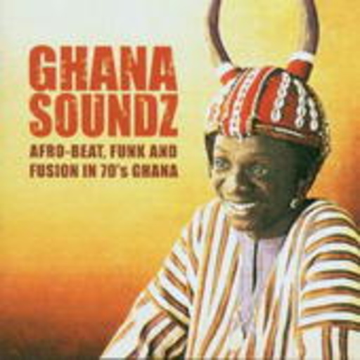 Diverse – Ghana Soundz - Afro-Beat, Funk And Fusion In 70's Ghana