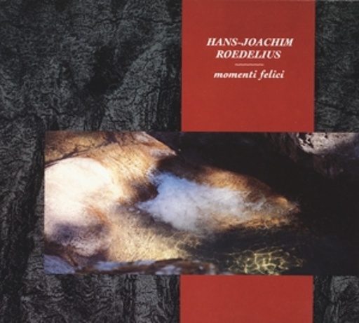 Hans-Joachim Roedelius – Momenti Felici