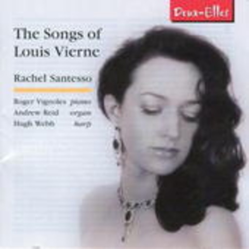 The Songs Of Louis Vièrne