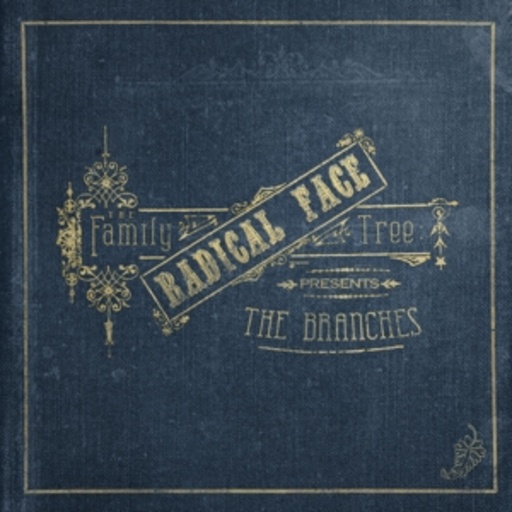 Radical Face – The Family Tree - The Branches