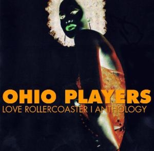 Ohio Players – Love Rollercoaster Anthology