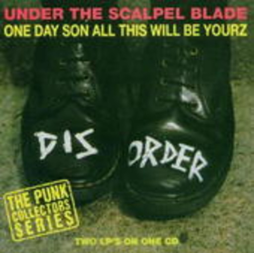 Disorder – Under The Scalpel/One Day Son All This Will Be Yourz