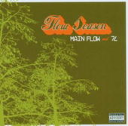 Main Flow & 7L – Flow Season