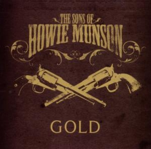 The Sons Of Howie Munson – Gold