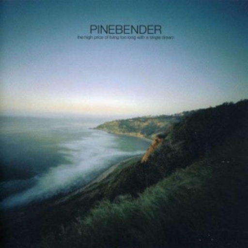 Pinebender – The High Price Of Living Too Long With A Sing