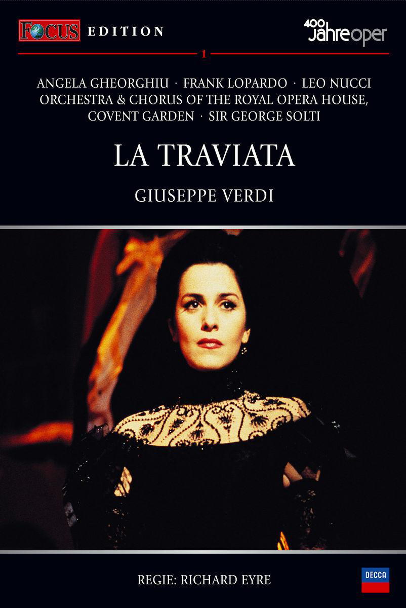 Angela Gheorghiu/Frank Loprado – La Traviata (GA) - Focus DVD-Edition Vol.1