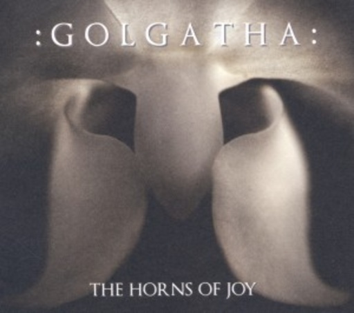 Golgatha – The Horns Of Joy