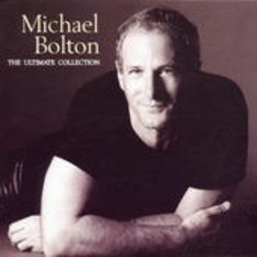 Michael Bolton – The Ultimate Collection
