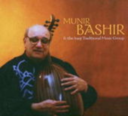 Munir Bashir – ... And The Iraqi Traditional Music Group
