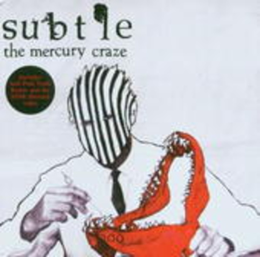 Subtle – The Mercury Craze