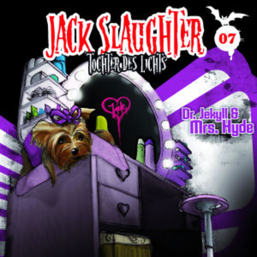 Jack Slaughter - Tochter des Lichts – Dr. Jekyll und Mrs. Hyde (7)