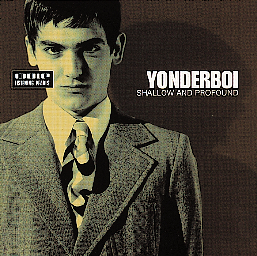 Yonderboi – Shallow And Profound