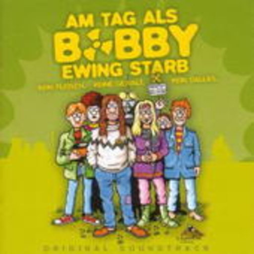 Diverse – Am Tag als Bobby Ewing starb