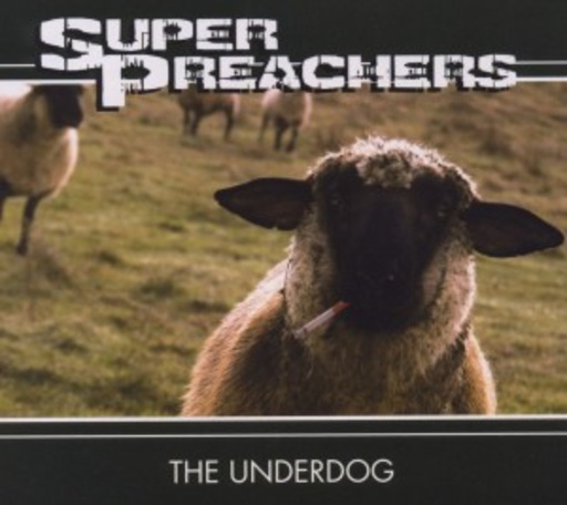 Super Preachers – The Underdog
