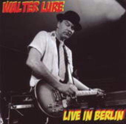Walter Lure – Live In Berlin