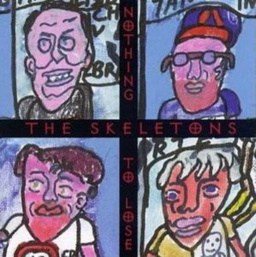 Skeletons – Nothing To Lose