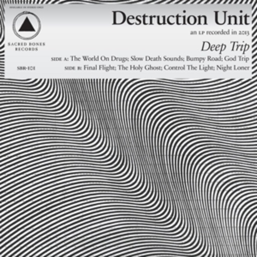 Destruction Unit – Deep Trip