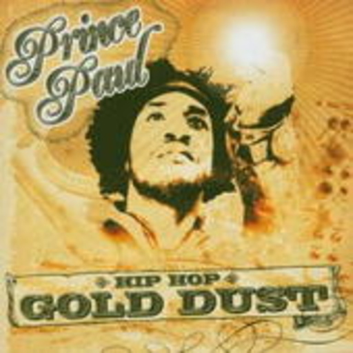 Prince Paul – Hip Hop Gold Dust