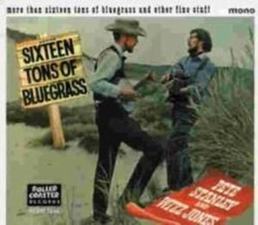 Pete Stanley & Wizz Jones – Sixteen Tons Of Bluegrass