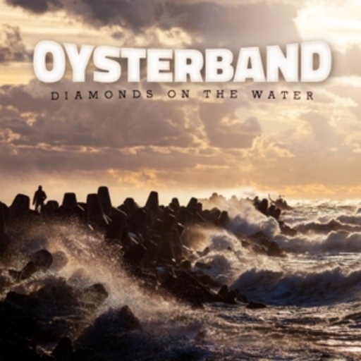 Oysterband – Diamonds On The Water