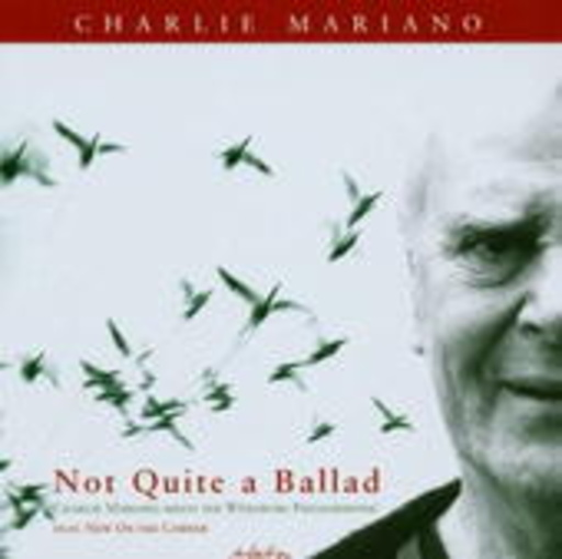Charlie Mariano – Not Quite A Ballad