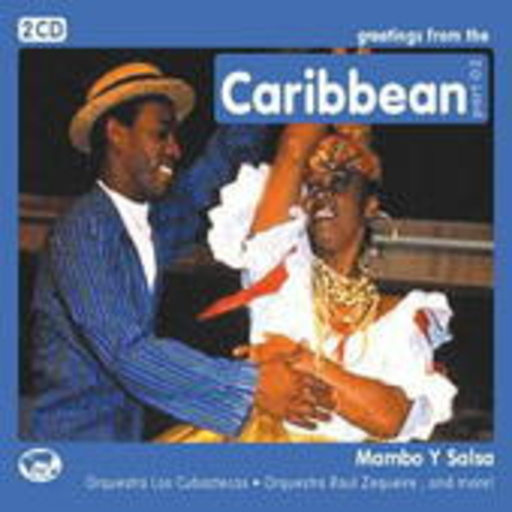 Orquestra Los Cubaztecas/Orquestra Raul Zequeire – Greetings From The Caribbean Part 02 - Mambo Y Salsa