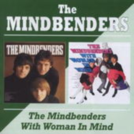 Mindbenders – Mindbenders & With Woman In Mind