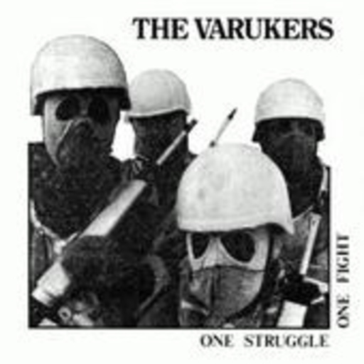 The Varukers – One Struggle One Fight