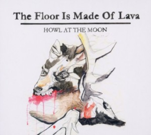 The Floor Is Made Of Lava – Howl At The Moon