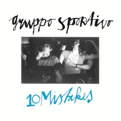 Gruppo Sportivo – 10 Mistakes EP