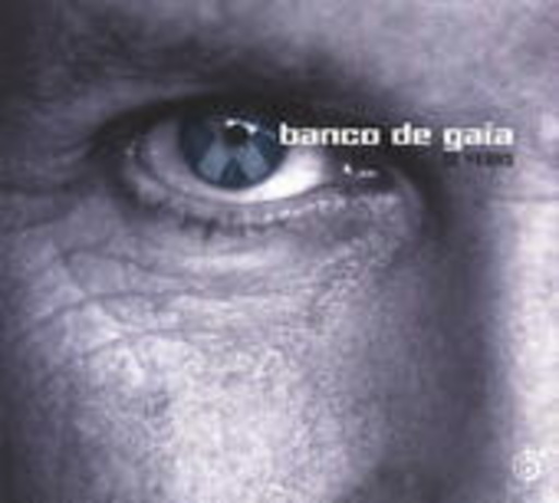 Banco De Gaia – 10 Years