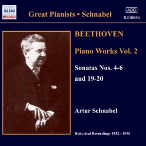 Artur Schnabel – Piano Works Vol. 2 - Sonatas Nos. 4-6 And 19-20