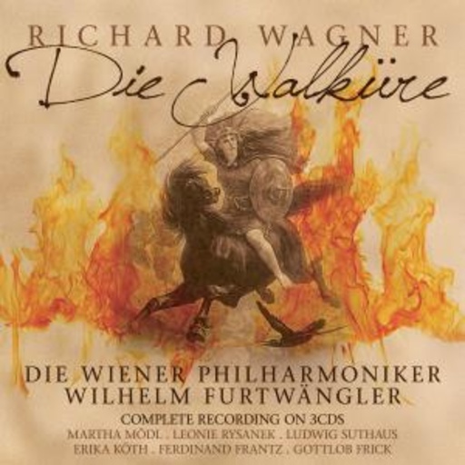 Wilhelm Furtwangler & Die Wiener Philharmoniker – Die Wallküre