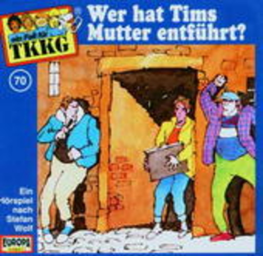 TKKG – Wer hat Tims Mutter entführt? (70)