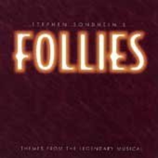 Stephen Sondheim – Follies