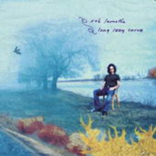 Rob Lamothe – Long Lazy Curve