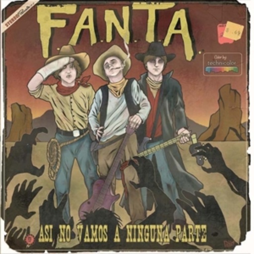 F.A.N.T.A. – Asi No Vamos A Ninguna Parte