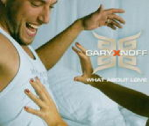 GaryXnoff – What About Love