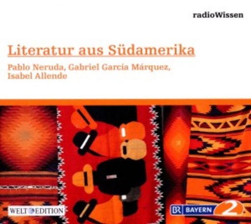 RadioWissen – Literatur – Literatur aus Südamerika