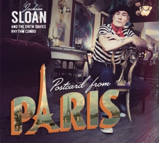 Jackson Sloan & The Drew Davies Rhythm Combo – Postcard From Paris