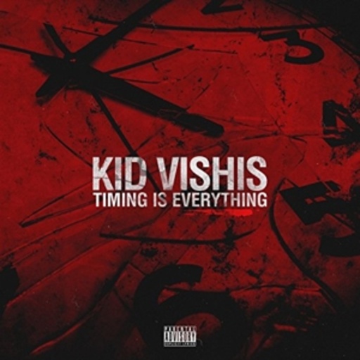 Kid Vishis – Timing Is Everything
